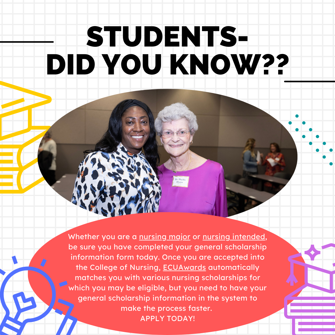 Dr. Phyllis Hornes pose with Tamika Bernard during a social event at the College of Nursing. The text is a reminder for students to fill out the general scholarship application form.